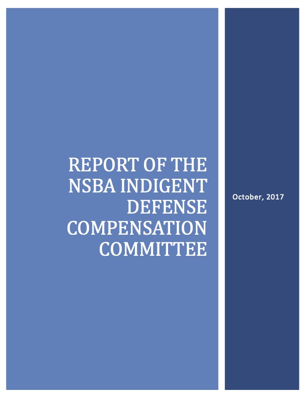 Report of the NSBA Indigent Defense Compensation Committee